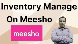 How To Manage Inventory on Meesho l Meesho par Inventory Manage Step by Step