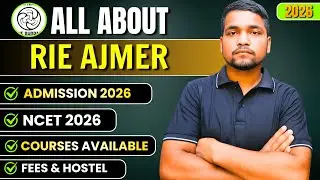 All About RIE Ajmer | How to Take Admission in RIE Ajmer in 2026 | Courses, Fees, Eligibility