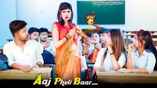 Pehli Pyaar Ki Pehla Nasha | HT Music | Student Crush Sweety Madam -School Story | School Life 2.0