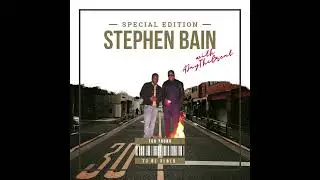 Stephen Bain - Just wanna love my baby ft. AJayTheGreat [Visual Audio] 2023