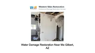 Water Damage Restoration Near Me Gilbert, AZ - Western Skies Restoration