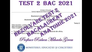 REZOLVARE TEST 2 BACALAUREAT ANATOMIE SI FIZIOLOGIE, GENETICA SI ECOLOGIE - 2021