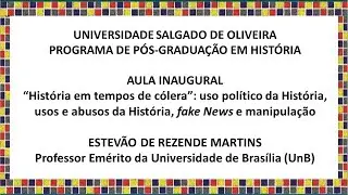 Aula Inaugural PPGH-UNIVERSO (2020.2), com o Prof. Estevão de Rezende Martins (UnB)