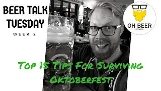 Top 15 Tips for Surviving Oktoberfest - Beer Talk Tuesdays
