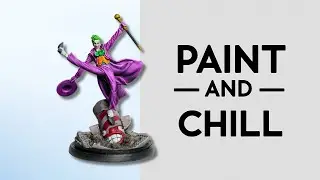 PAINT & CHILL - The Joker | Batman Miniature Game | Relaxing Chillstep Lo-Fi Painting Video