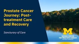 Prostate Cancer Journey: Step 5 - Post-Treatment Care & Recovery