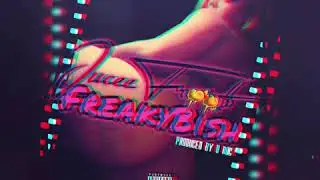 Jucee Froot - FreakyBish (Rich Gang) X Rated Must Be 18+
