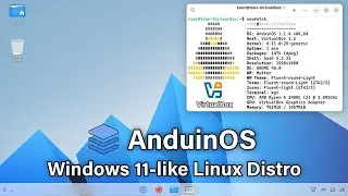 AnduinOS : Windows 11-like Linux Distro