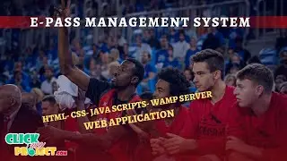 PHP Web Application Projects - E-PASS MANAGEMENT SYSTEM - ClickMyProject
