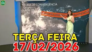 TEMPORAL: ZCIT traz chuva forte no Norte e Nordeste | Previs&atilde;o do Tempo Jornal Nacional 17/02