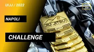 NAPOLI CHALLENGE 2022 | UIJJ - Italian BJJ RECAP
