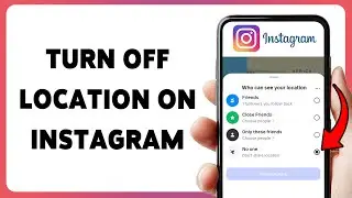 Как отключить определение местоположения в Instagram | Отключение функции обмена местоположением ...