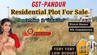 GST-Pandur Residential Land For Sale in Chennai | Low Price | #guduvancheryplots#plots#land#Peoperty