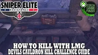 Sniper Elite Resistance | Как убить Элоя Косте с помощью ручного пулемёта | Руководство по испыта...