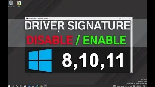 How to Disable Driver Signature On Win 11,10,8 | 2021