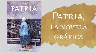 Patria, la novela gr&aacute;fica
