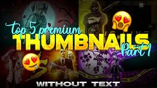 Top 5 Premium Thumbnail Part:-1 | Free To Use Thumbnail Without Text | #shaikhedits #pubgmobile