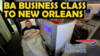 Is British Airways Business Class any good? | London to New Orleans | LHR to MSY | 777 | Ep99