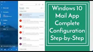 Windows 10 Mail App | Complete Configuration Step-by-Step
