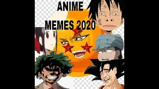 ANIME MEMES 2020