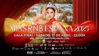 EN DIRECTO | LIVE STREAMING | Gala Final Miss RNB España 2025 SALOU