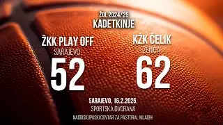 ŽKK Play Off 52 : 62 KŽK Čelik (Kadetkinje, ŽOL 2024/25)