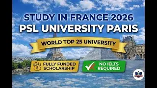 Study in France 2026 | PSL University Masters & Bachelor Programs, & Deadline | No IELTS & Apply fee