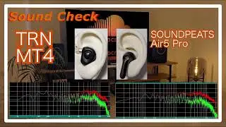 TRN MT4 vs SOUNDPEATS Air5 Pro [Chinese IEM TWS Sound Comparison]中華完全ワイヤレスイヤホン