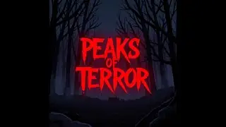 American Dream- Peaks of Terror