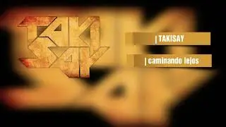 TAKISAY''' caminando lejos : album Corazoncito