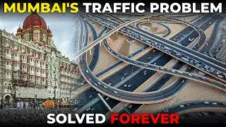 How MUMBAI'S New Road Projects will Solve TRAFFIC Problem Forever ?