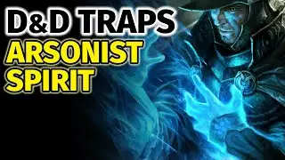 Complex Haunt Trap from Jewel of the Indigo Isles - Arsonist Spirt - DnD Trap Ideas
