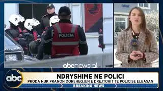 Ndryshime n&euml; polici/ Proda nuk pranon dor&euml;heqjen e drejtorit t&euml; policis&euml; Elbasan| ABC News Albania