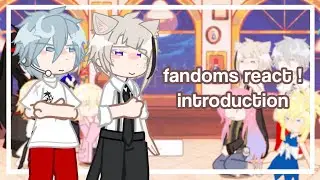 fandoms react 🎀 || INTRODUCTION || ALNST, MILGRAM, BSD, DCST, no home, MDZS