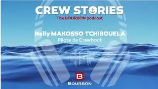 CREW STORIES - Episode 3 : Nelly Makosso Tchibouela, pilote de Crewboat