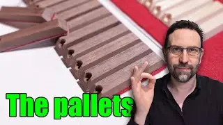The Pallets | Building a Homemade Positive Pipe Organ | Video No 16