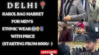 Karol Bag|| Men’s Coat Pant/Suit/Groom Sherwani Shopping || Cheapest Place for Wedding shopping