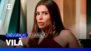 A pr&oacute;xima vil&atilde; da novela das 9 t&aacute; chegando! | Tr&ecirc;s Gra&ccedil;as | TV Globo