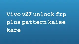 how to vivo v27 lock unlock