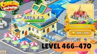 COOKING MADNESS - Lv. 466-470 | AREA 4.3 - PASSIONATE THAILAND : MANGO STICKY RICE