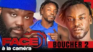 Boucher 2 face à la caméra : 