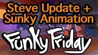 Roblox FNF Steve Update + Sunky Animation