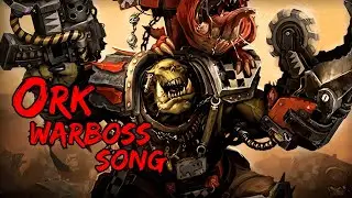 I's da Boss - Ork War Song (parody) 
