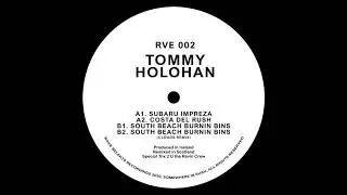 Tommy Holohan - South Beach Burnin Bins [RVE002]