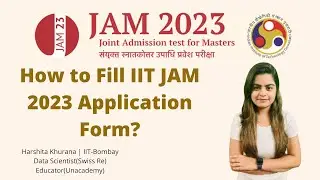 How to fill IIT JAM 2023 Application Form  | Minimum Eligibility criteria | Application Fee