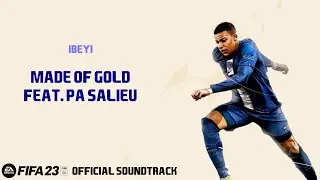 Made of Gold feat. Pa Salieu - Ibeyi (FIFA 23 Official Soundtrack)
