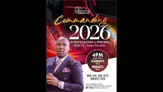 🔥 COMMANDING 2026 🔥(21 Days of Fasting & Prayers) DAY 10