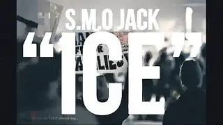 S.M.O. Jack- ICE (Official Video)