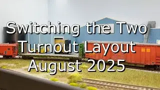 Switching the Two Turnout Layout August 2025