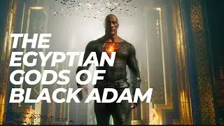 The Egyptian Gods of Black Adam
